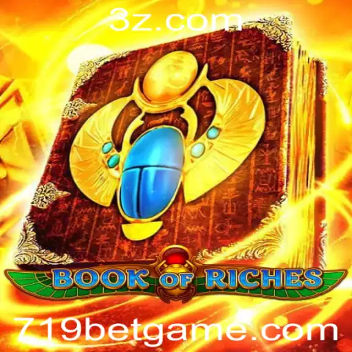 Explorando o Fascinante Mundo de 'Book of Riches' com 719 Bet
