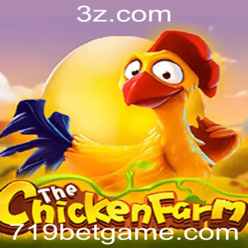 Descubra o Viciante Jogo ChickenFarm com 719 Bet