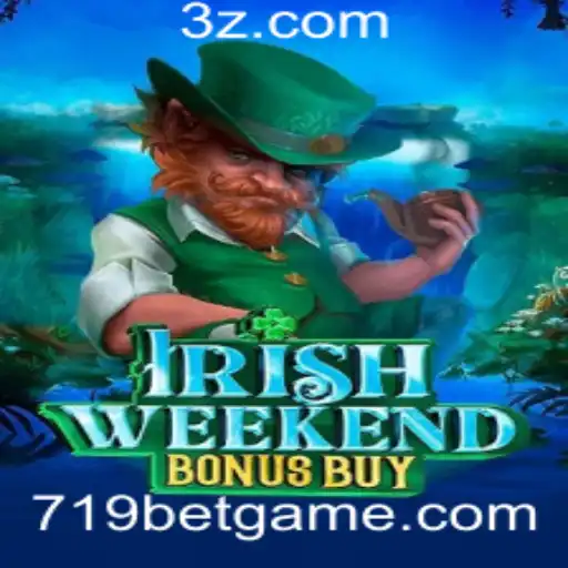 IrishWeekendBonusBuy: Desvendando o Jogo e Suas Regras com o Fenômeno 719 Bet