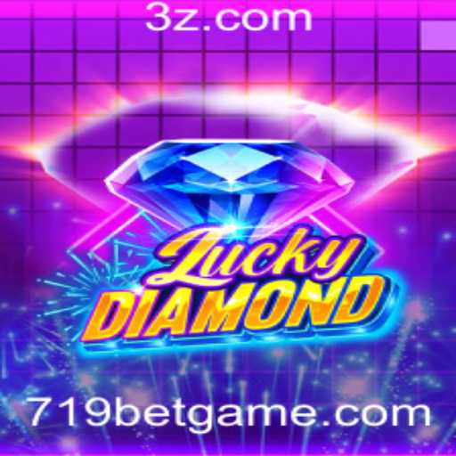 Descubra LuckyDiamond: A Emoção do Jogo com 719 Bet
