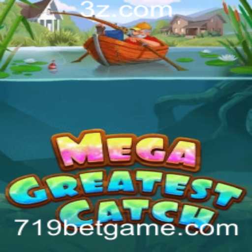Descubra o Mundo Emocionante de MegaGreatestCatch