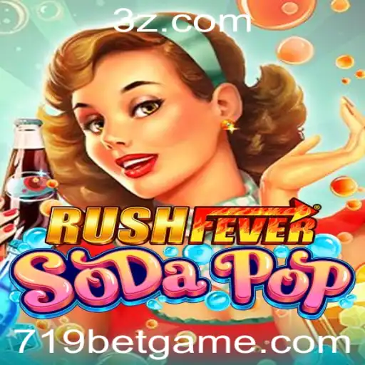 Descubra o Empolgante Mundo de RushFeverSodaPop e Como '719 bet' Está Transformando o Jogo