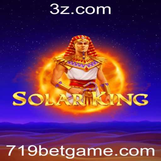 Explorando o Jogo SolarKing e a Estratégia 719 Bet